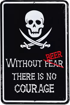 Without Beer Metal Parking Sign