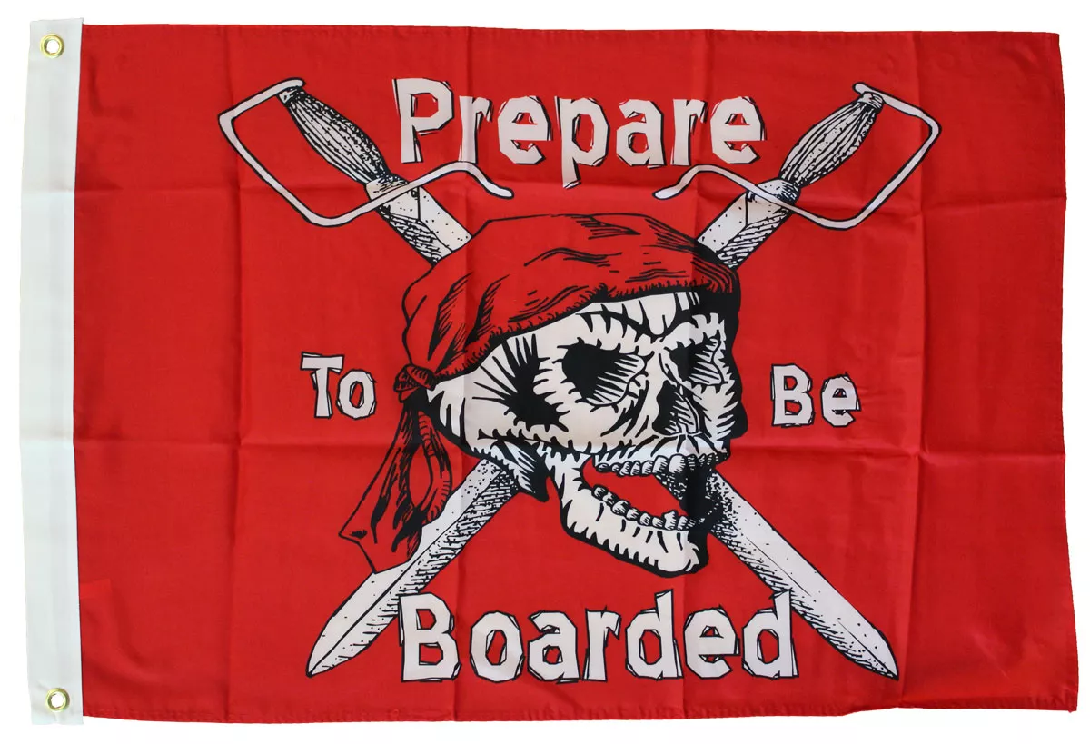 Prepare To Be Boarded - 3'X5' Nylon Flag - Nylon, 3' x 5', Without Fringe, Grommets